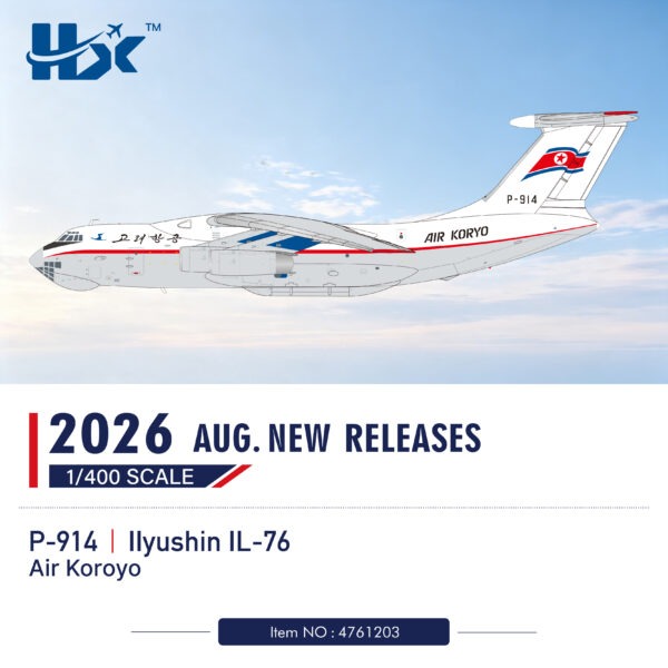 HX Models 1:400 Air Koryo P-914 Ilyushin IL-76 *** PRE-ORDER DUE SEPTEMBER / OCTOBER 2026 ***