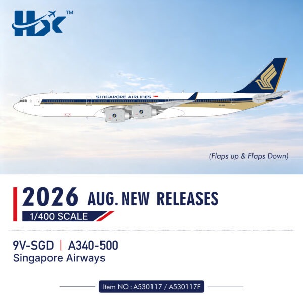HX Models 1:400 Singapore Airlines 9V-SGD Airbus A340-500 [FLAPS DOWN] *** PRE-ORDER DUE SEPTEMBER / OCTOBER 2026 ***