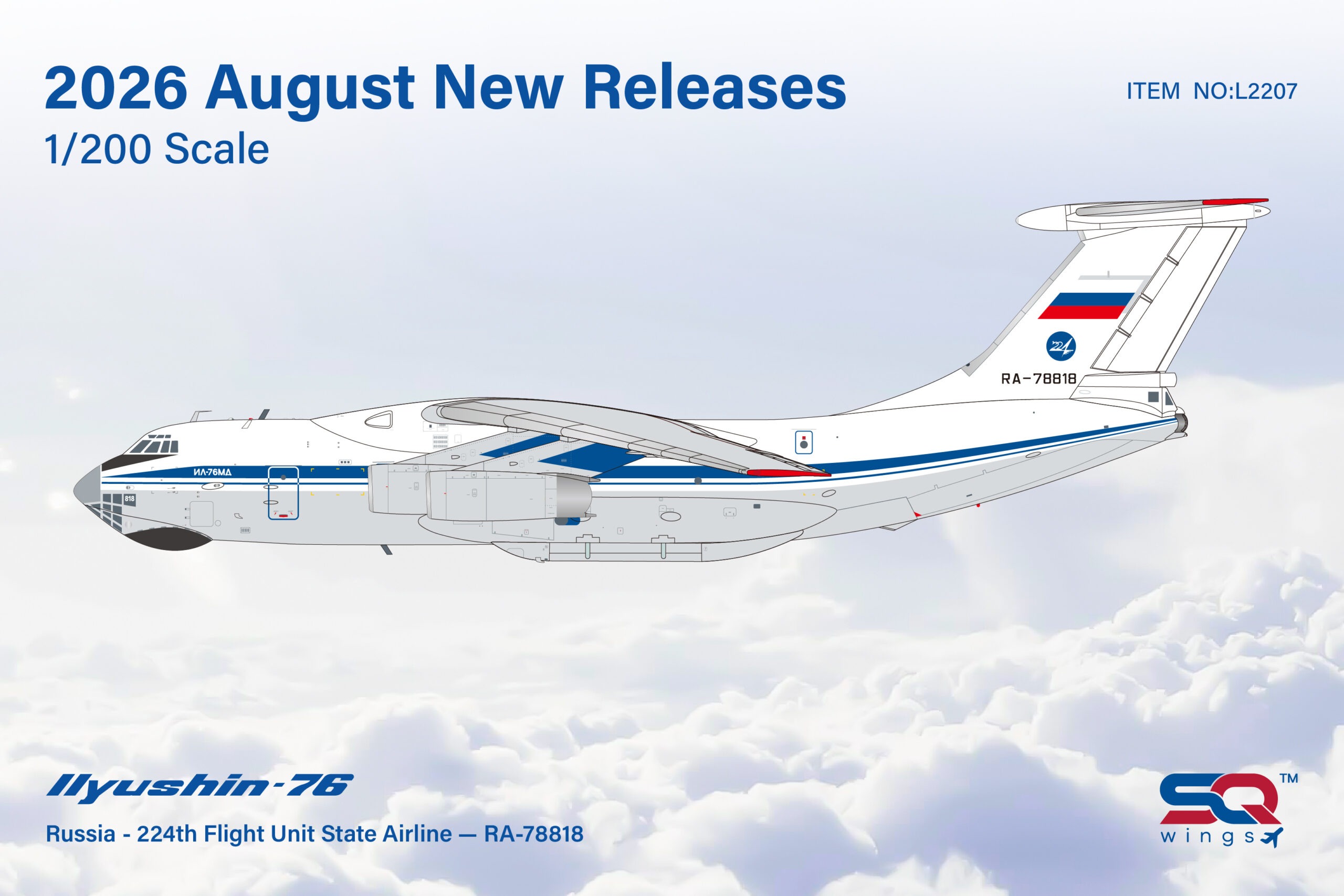 SQ Wings 1:200 Russia 224th Flight Unit RA-78818 Ilyushin IL-76 *** PRE-ORDER DUE SEPTEMBER/OCTOBER 2026 ***