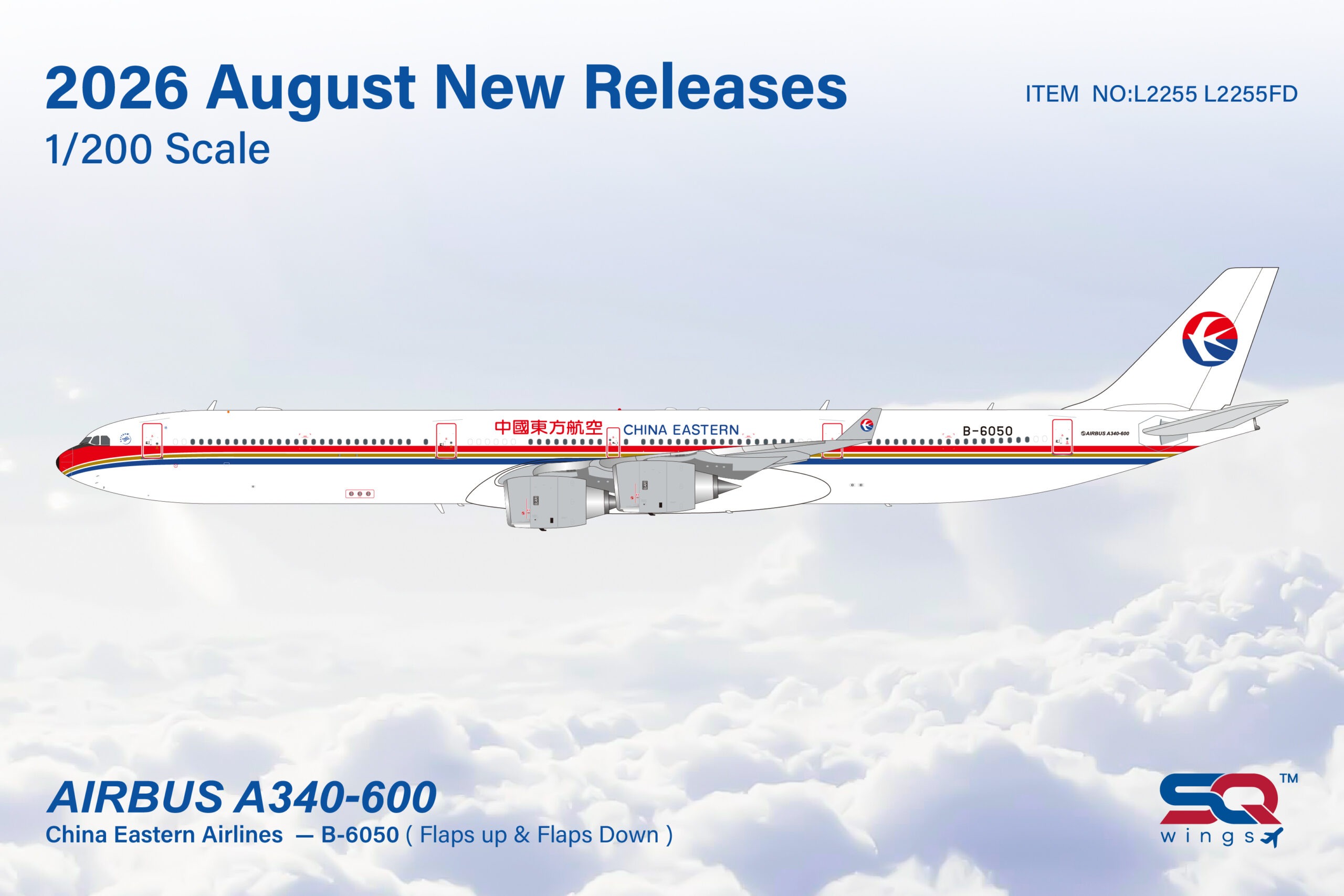 SQ Wings 1:200 China Eastern Airlines B-6050 Airbus A340-600 *** PRE-ORDER DUE SEPTEMBER/OCTOBER 2026 ***