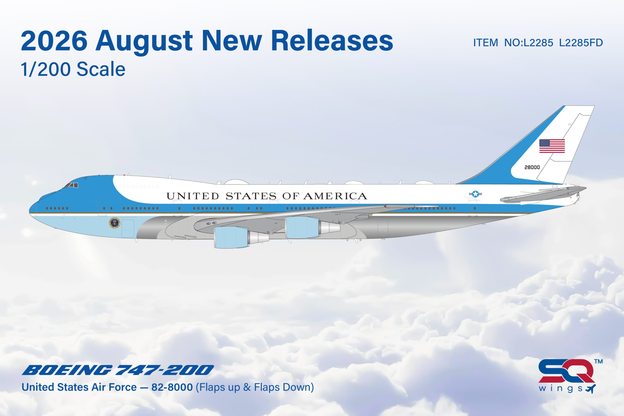 SQ Wings 1:200 United States Air Force 82-8000 Boeing 747-200 *** PRE-ORDER DUE SEPTEMBER/OCTOBER 2026 ***