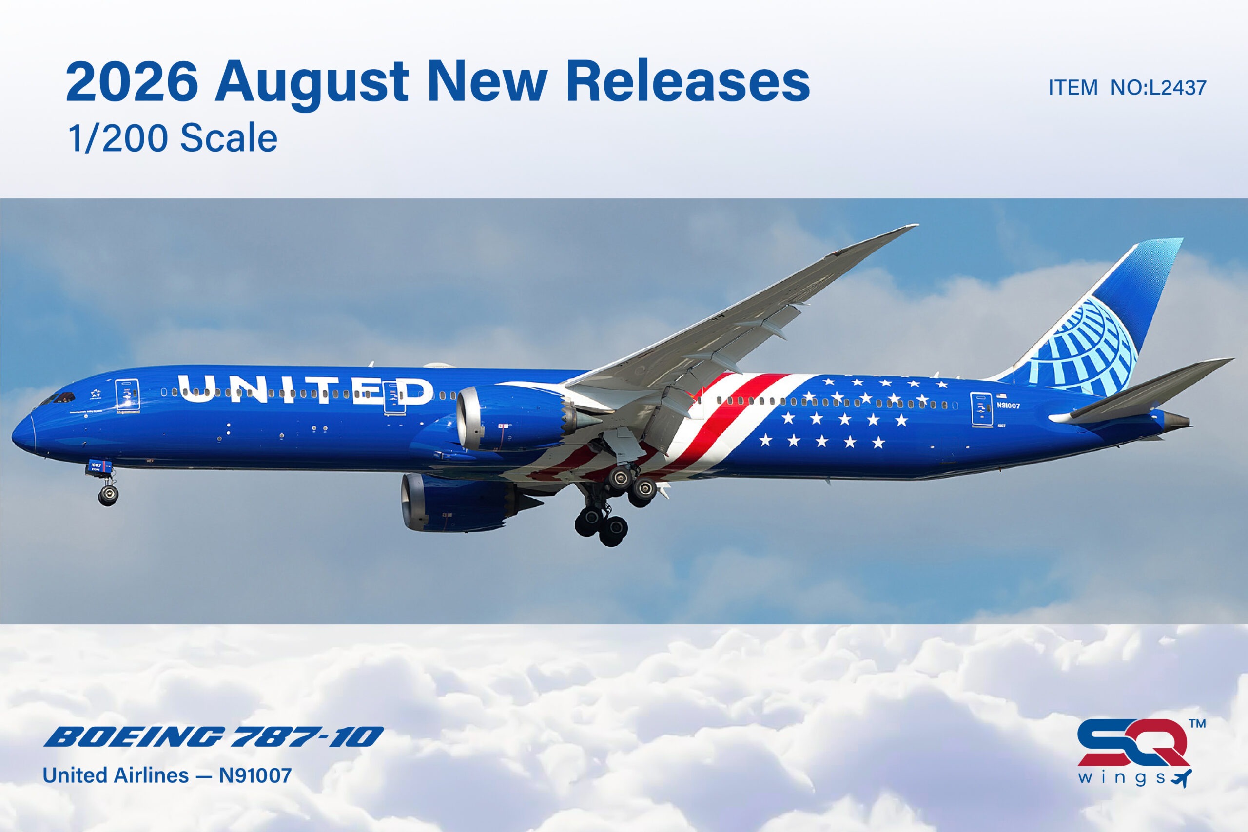 SQ Wings 1:200 United Airlines N91007 Boeing 787-10 *** PRE-ORDER DUE SEPTEMBER/OCTOBER 2026 ***